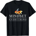 Mindest Is Everything - Motivational Quote Inspiration T-Shirt