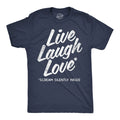 Mens Funny T Shirts Live Laugh Love Scream Silently Inside Sarcastic Novelty Tee
