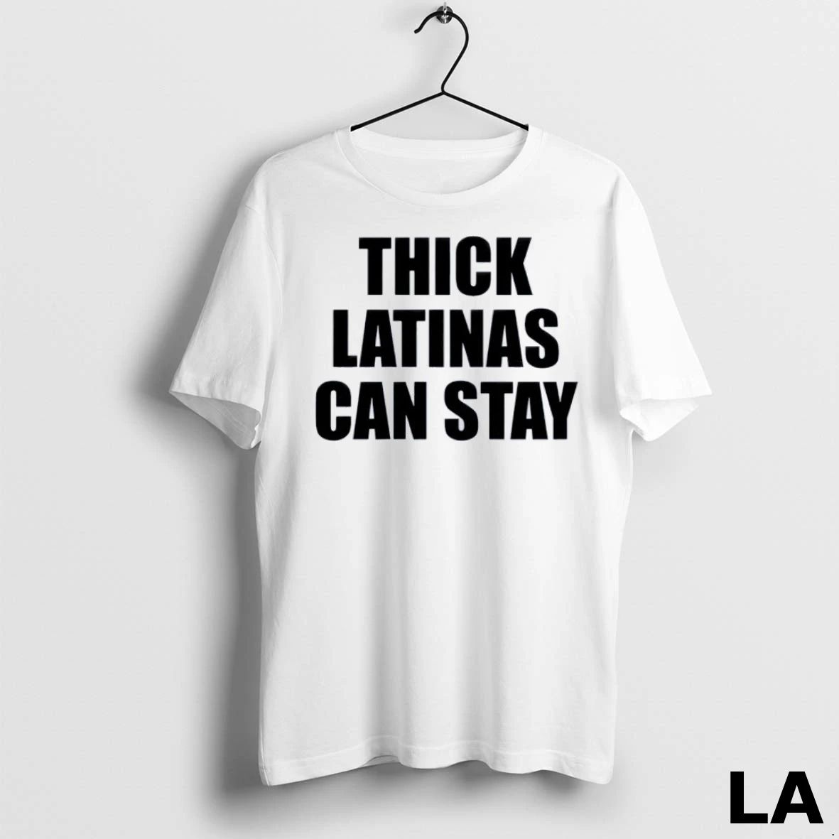 Original Thick Latinas Can Stay 2025