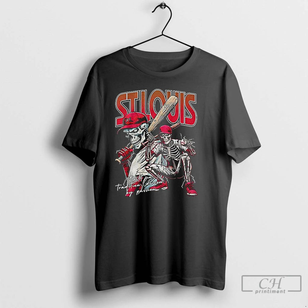 Classic St Louis Cardinals Baseball Built On Tradition Driven By Passion Skeleton T Shirts