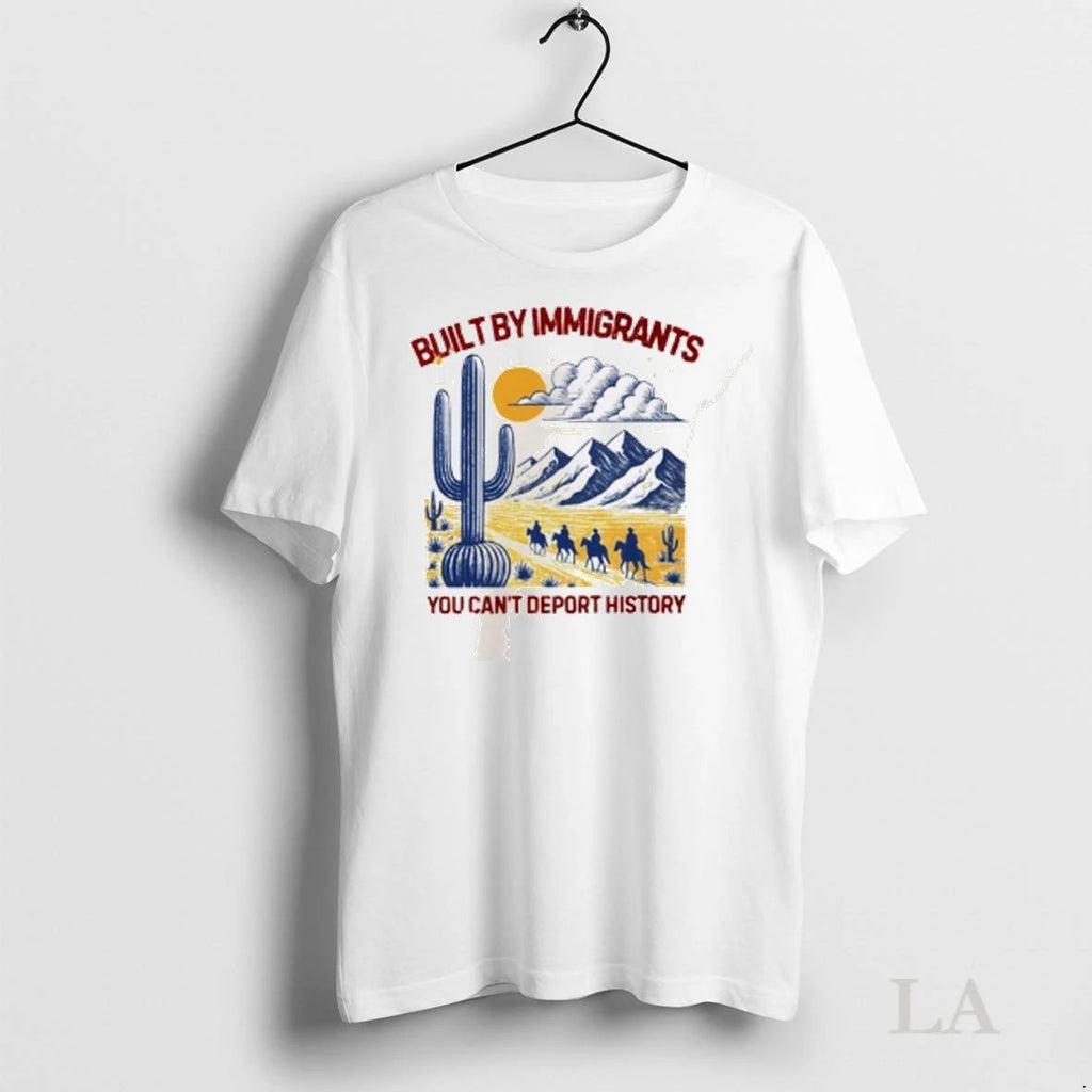 Original Desert Built By Immigrants You Cant Deport History
