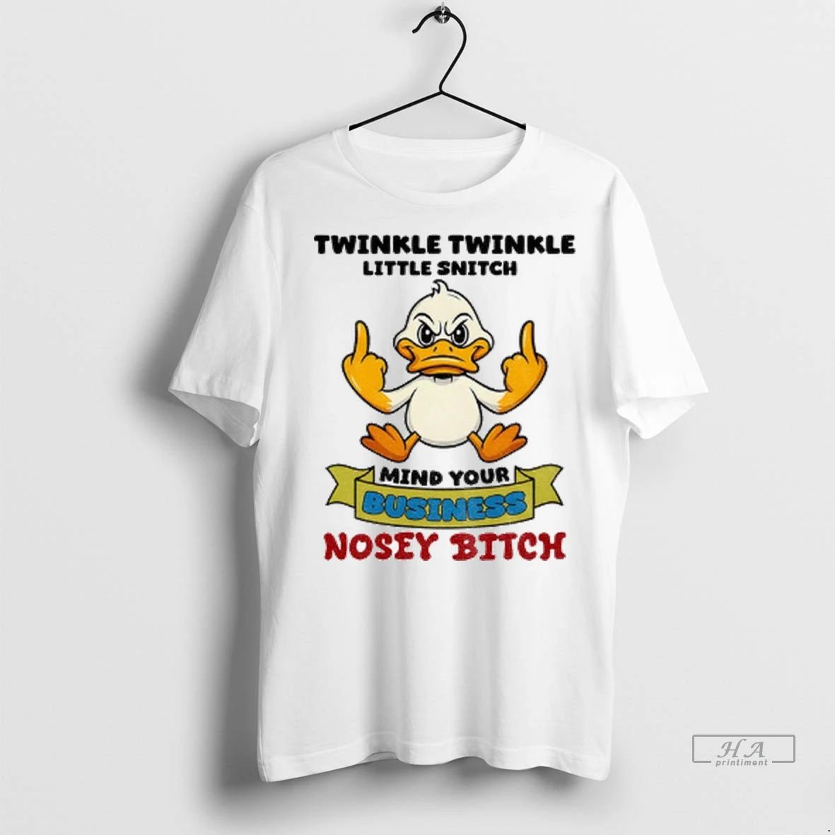 Trendy Duck Middle Finger Twinkle Twinkle Little Snitch Mind Your Business Nosey Bitch Shirt Sweater