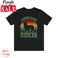 Corgi Dad Shirt, Funny Gift for Corgi Lover, Corgi Lover Dad Tee, Dog Dad T