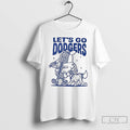 Classic Lets Go Dodgers Los Angeles Baseball T Shirts