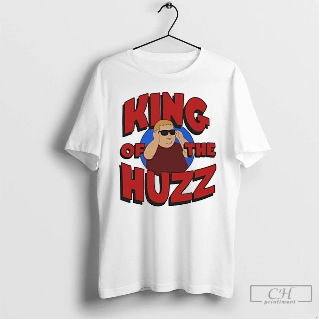 Classic King Of The Huzz T Shirts