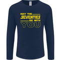 May the 70s Seventies Be With You Sci-Fi Mens Long Sleeve T-Shirt