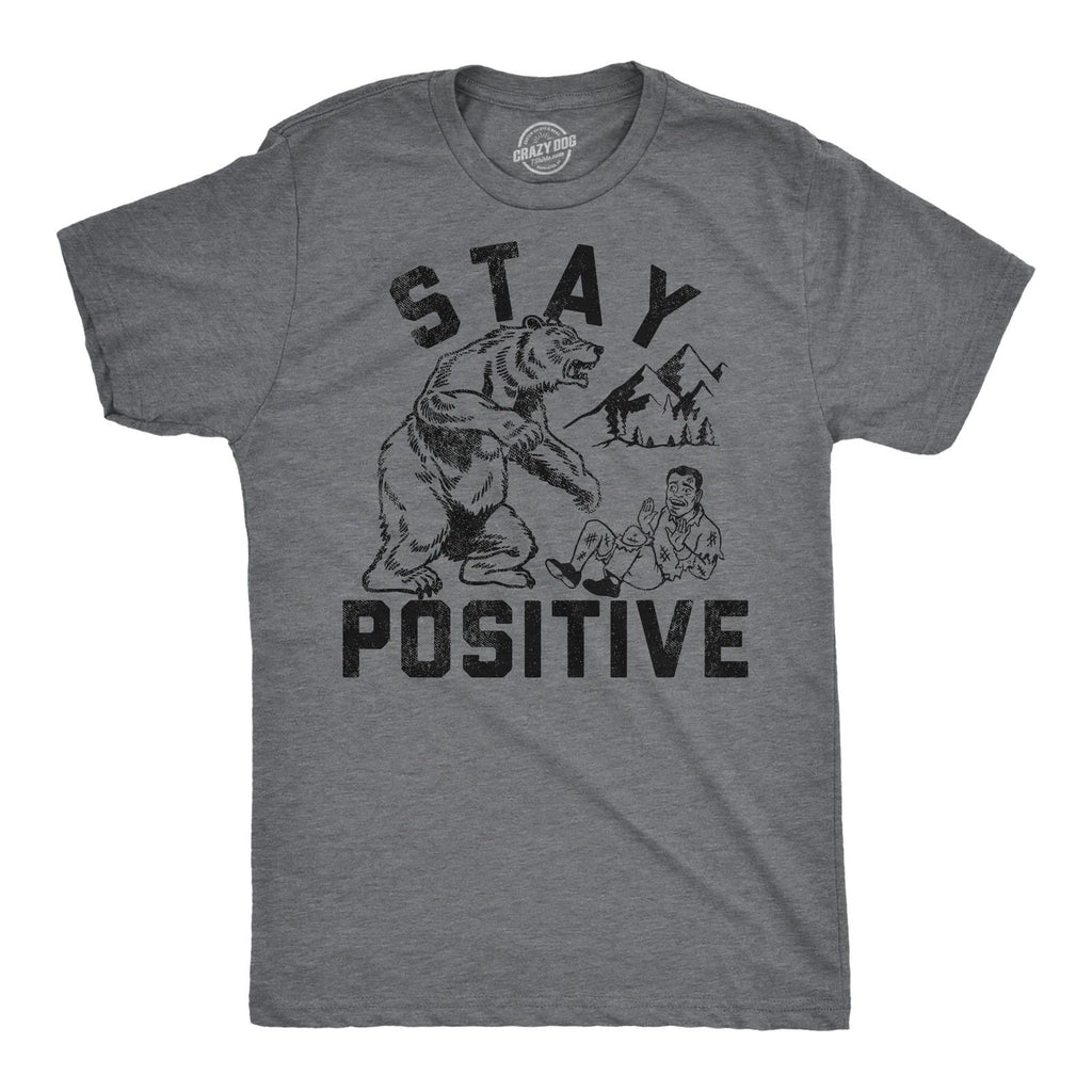 Mens Funny T Shirts Stay Positive Bear Attack Sarcastic Graphic Tee for Men