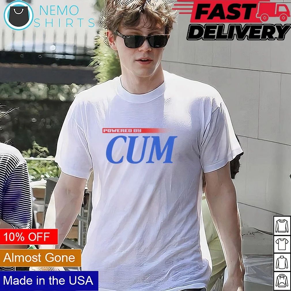 Powered by Cum funny humor slogan meme shirt
