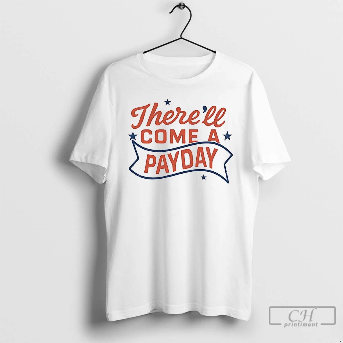 Classic Uncle Baby Billy Therell Come A Payday T Shirts