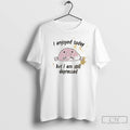 Classic I Enjoyed Today But I Am Still Depressed Blobfish