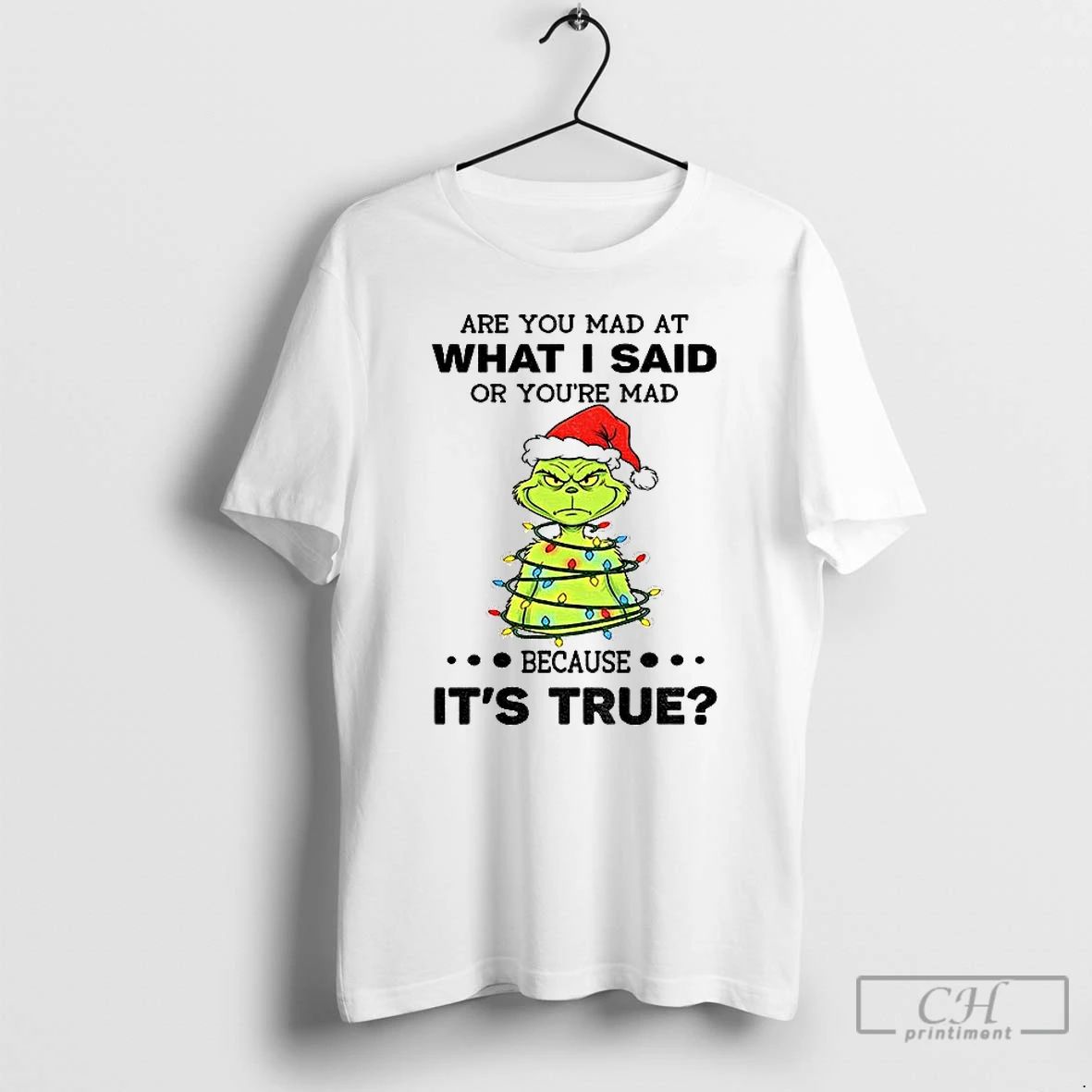 Classic Grinch Christmas Tree Are You Mad At What I Said Or Youre Mad Because