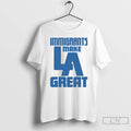 Classic Immigrants Make Los Angeles Dodgers Great T Shirts
