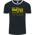 May the 90s Nineties Be With You Sci-Fi Mens Ringer T-Shirt FotL