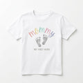 Mommy My First Hero T-Shirt - Cute Baby Footprints Graphic Tee - Heartfelt Mothe