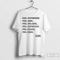 Classic Ottawa Charge Feel Empowered Seen Welcome Important Fierce More T Shirts