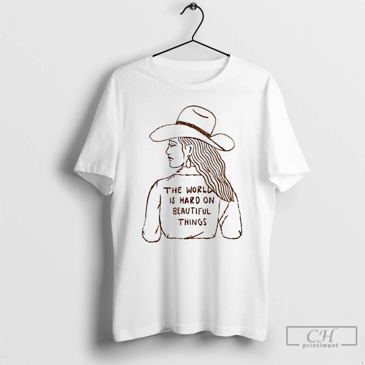 Classic Cowgirl The World Is Hard On Beautiful Things T Shirts