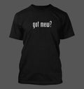 got mew? - Men's Funny T-Shirt New RARE
