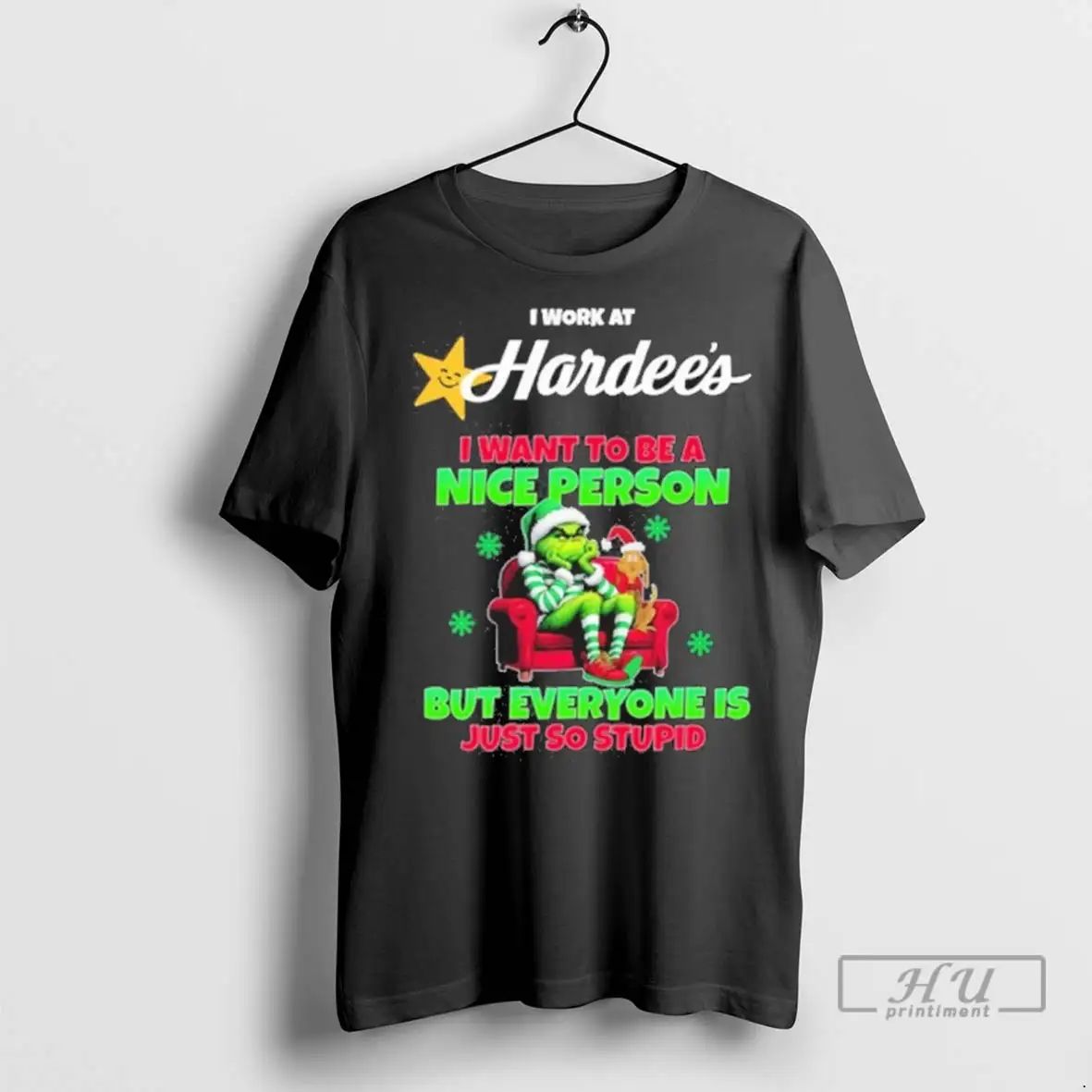 Trending Santa Grinch I Work At Hardees Logo I Want To Be A Nice Person