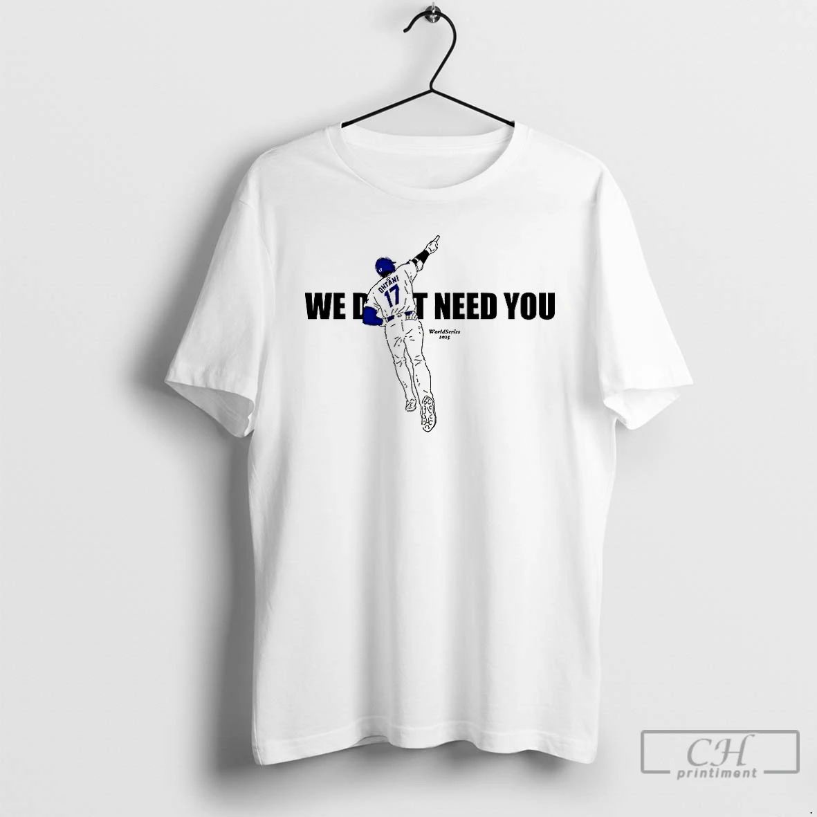 Classic Shohei Ohtani We Do It Need You World Series 2025 T Shirts