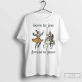 Classic Clown Born To Jest Knight Forced To Joust T Shirts