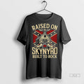 Officials Trendy Raised On Skynyrd Built To Rock Shirt Sweater