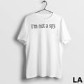 Original Im Not A Spy