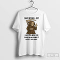 Premium Death I May Be Old But I Got To See The World T Shirts