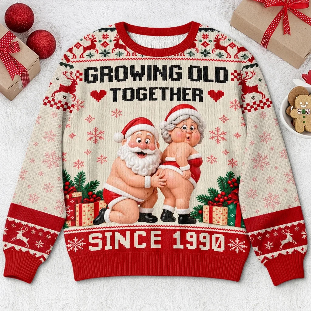 Custom Growing Old Together Christmas Gifts For Couples - Personalized Ugly Sweatshirt