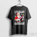Premium If You Dont Have A Chimney Im Coming In Your Backdoor Christmas Jumper