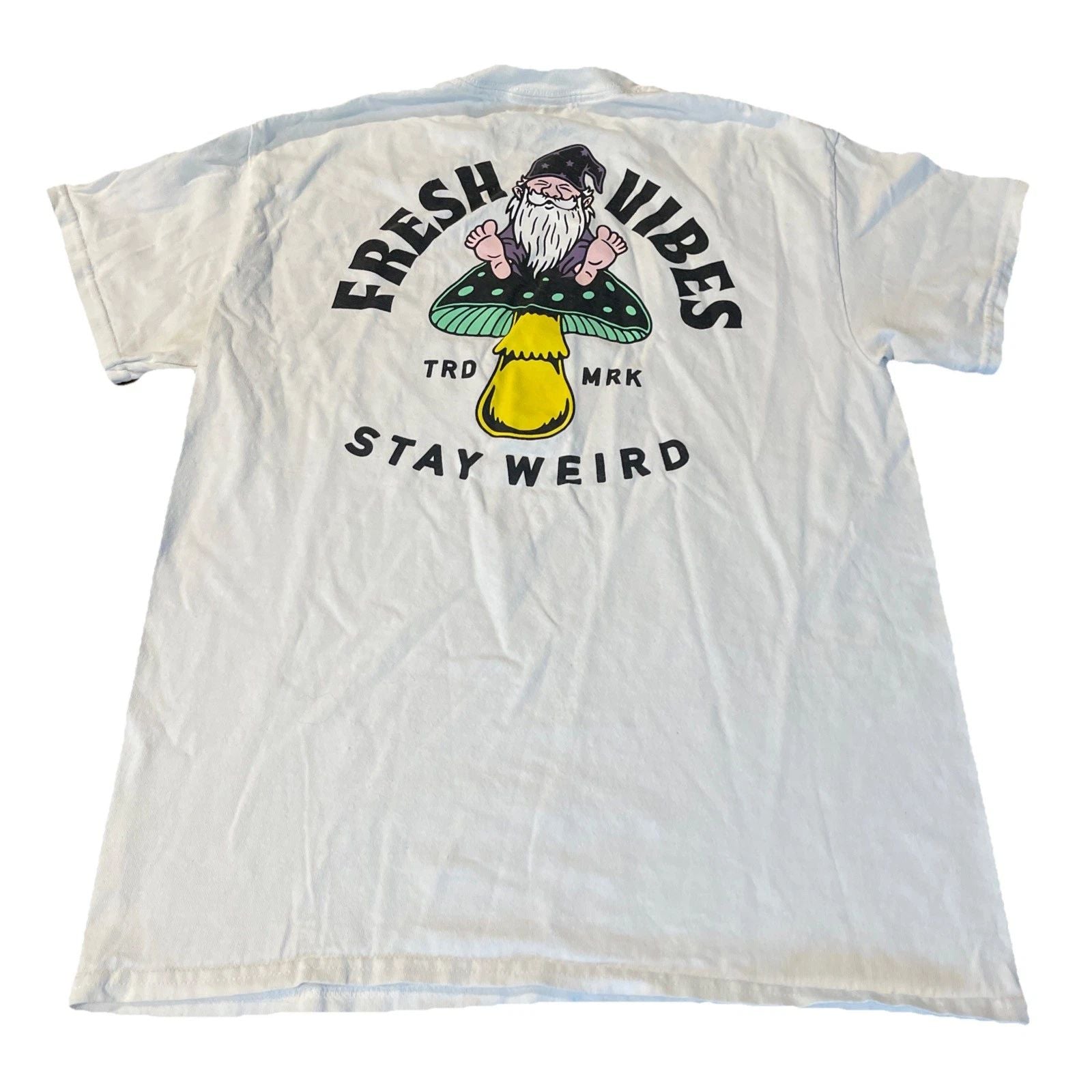 Fresh Vibes Stay Weird T Shirt Men’s Medium White