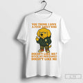 Premium Golden Retriever You Think I Give A Fuck