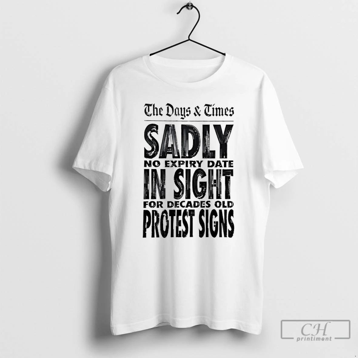 Classic The Days And Times Sadly No Expiry Date In Sight For Decades Old Protest