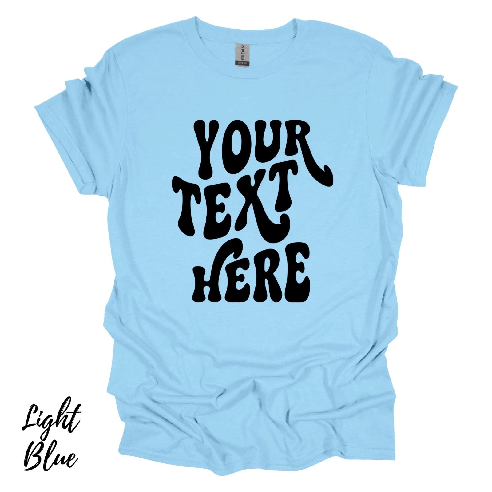 Personalized  Custom T-Shirt w/ Text on Gildan Shirts. Custom Made Tees