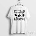 Classic Dont Care What You Think Softball Expensive