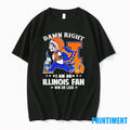 Damn Right I Am An Illinois Fighting Illini Fan Win Or Lose Tshirts Sweater
