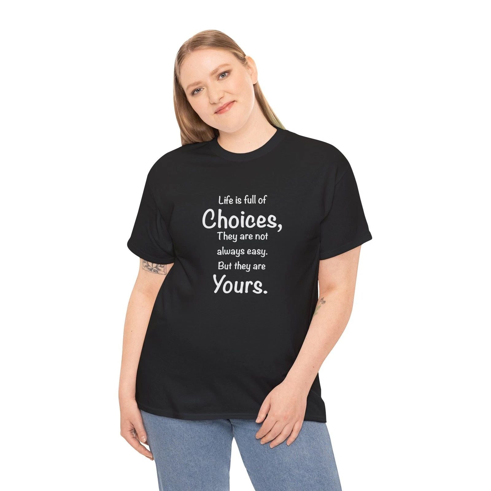 Inspirational Choices Unisex Heavy Cotton Tee Motivational Shirt Gift life