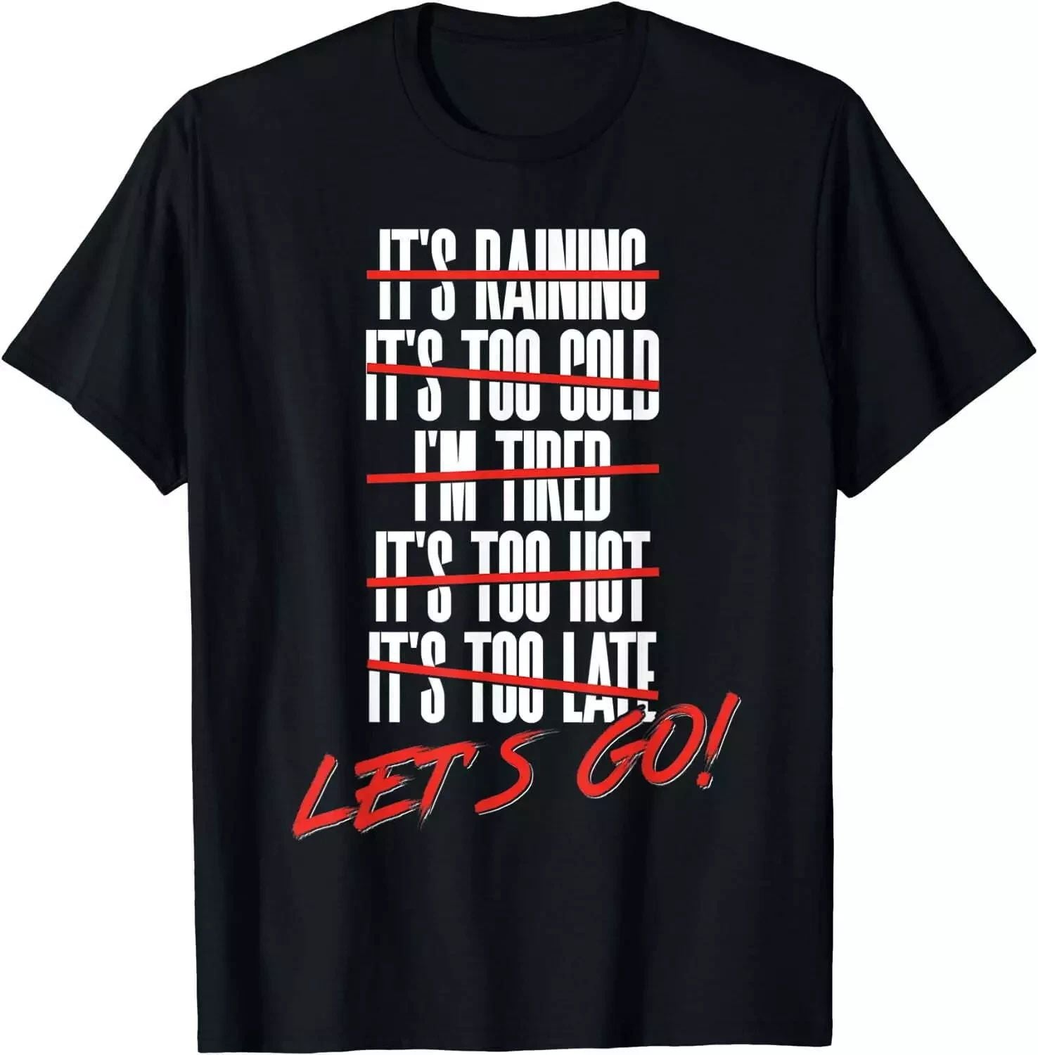 Fun Let's Go Exercise No Excuse Workout Motivational Fitness T-Shirt Black