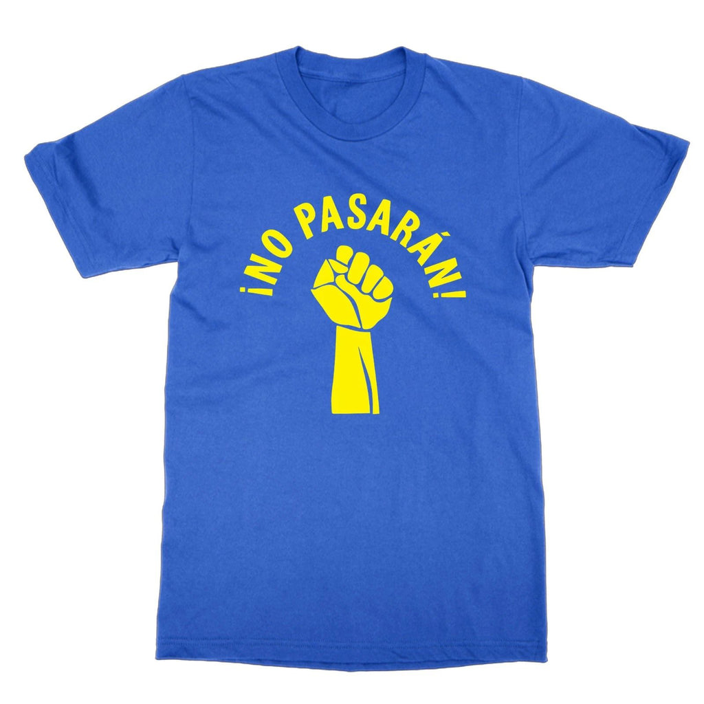 No Pasaran unisex t-shirt anti fascist slogan from the Spanish Civil War