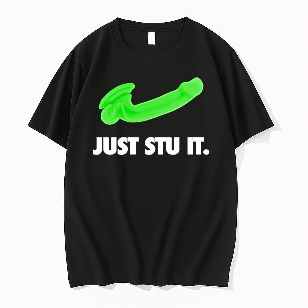 Just Stu It Tshirts Sweater