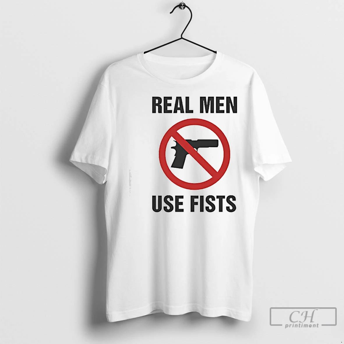 Premium Firearms Prohibited Real Men Use Fists