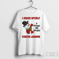 Classic Snowman I Asked Myself If Im Okay We Both Started Laughing T Shirts