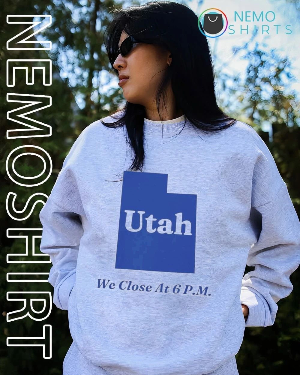 Utah We Close at 6 PM closing time funny sign shirt
