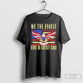 Premium No Kings In America We The People Serve No Earthly Kings T Shirts