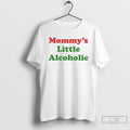 Mommys Little Alcoholic T Shirts