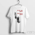 Classic Samurai If You Are Tired Then Do It Tired T Shirts