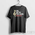 Sir Were The Band Mcatdt Florida State University Marching Chiefs T Shirts