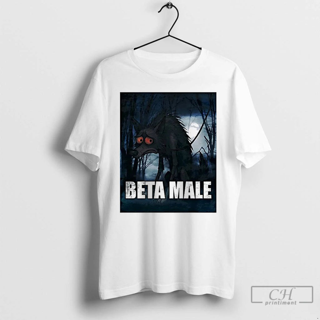 Classic Beta Male Wolf T Shirts