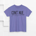 Inspirational Unisex Heavy Cotton Tee - "CONTINUE: Your Story Is Not Over" -
