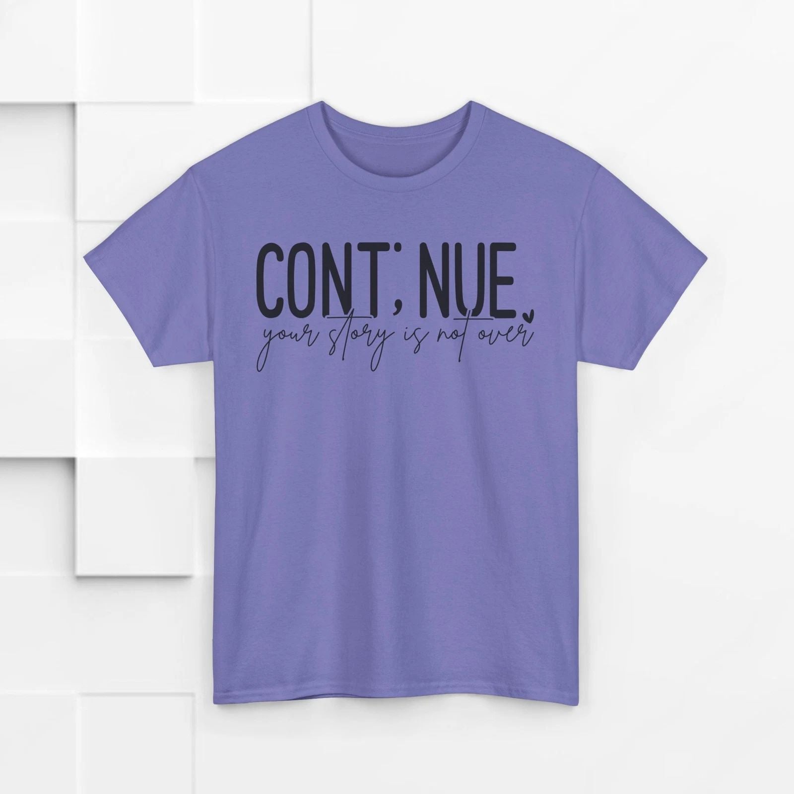 Inspirational Unisex Heavy Cotton Tee - "CONTINUE: Your Story Is Not Over" -