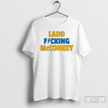 Classic Ladd Fucking Mcconkey T Shirts